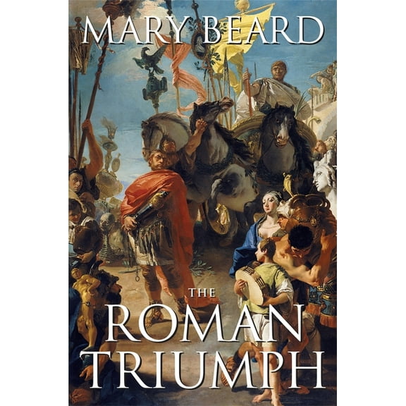 The Roman Triumph, (Paperback)