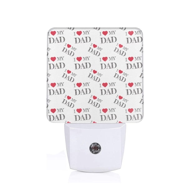 Balery I Love My Dad Luz Nocturna LED con Sensor Automático, Enchufe con Sensor Crepuscular, Luz Suave de 0.5W para Dormitorio, Pasillo, Baño-US