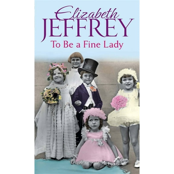 To Be a Fine Lady (Paperback)