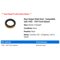 thumbnail image 2 of Rear Output Shaft Seal - Compatible with 1965 - 1967 Ford Galaxie 1966, 2 of 2