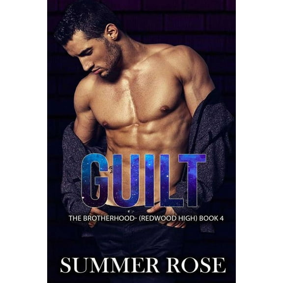Redwood High: Guilt: A Dark High School Romance The Brotherhood- (Redwood High) Book 4 (Paperback)