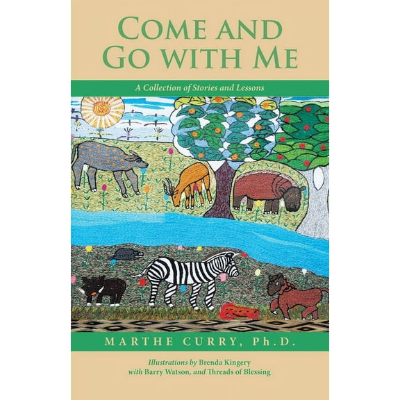 Come and Go with Me: A Collection of Stories and Lessons, (Paperback)