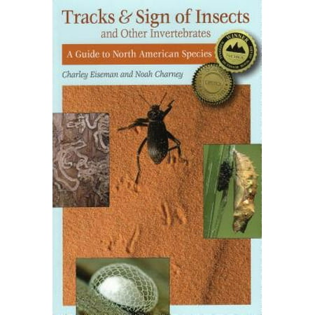 Tracks Sign Of Insects And Other Invertebrates A Guide To North
American Species