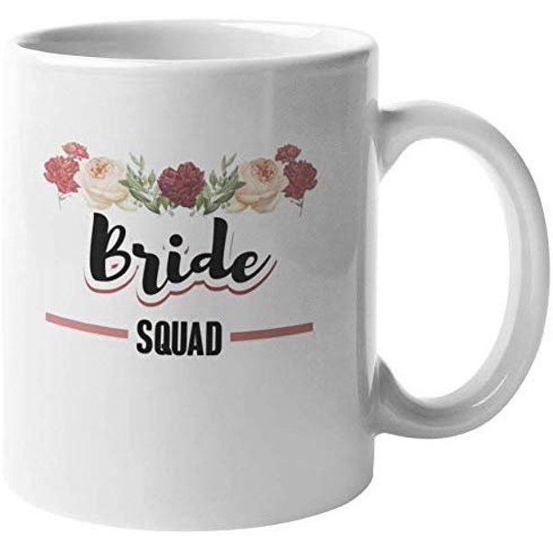 Make Your Mark Bride Squad Wedding Coffee Tea Gift Mug For Fiancee Girlfriend Women 11oz Walmart Com Walmart Com