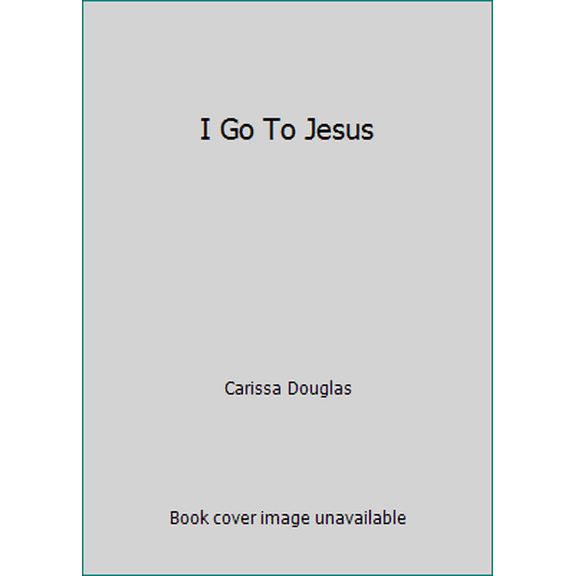 Pre-Owned I Go To Jesus (Paperback) 1594173044 9781594173042