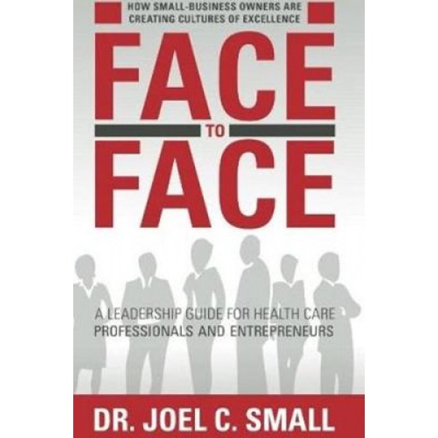 Face à Face: un Guide de Leadership pour les Professionnels de la Santé et les Entrepreneurs