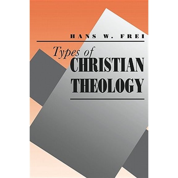 Pre-Owned Types of Christian Theology Paperback