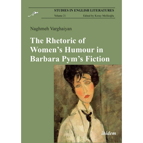 Studies in English Literatures: The Rhetoric of Women's Humour in Barbara Pym's Fiction (Paperback)