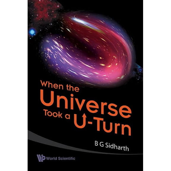 When the Universe Took a U-Turn, (Hardcover)