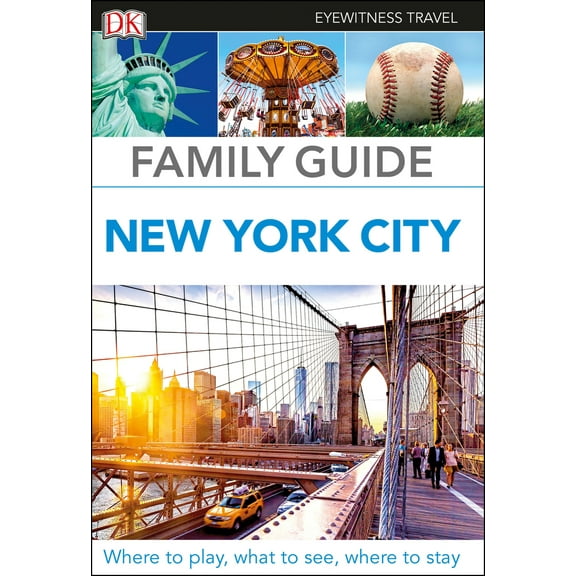 Pre-Owned DK Eyewitness Family Guide New York City (Paperback) 1465467769 9781465467768