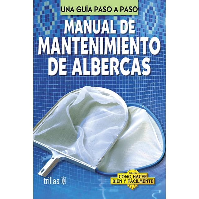 Manual De Mantenimiento De Albercas
