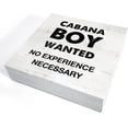 thumbnail image 3 of Zomyto 7x7 IN Funny Wooden Box Sign Desk Decor Cabana Boy Wanted No Experience Necessary Wood Block Plaque, 3 of 5