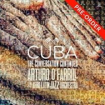 O'Farrill,Arturo & Afro Latin Jazz Orchestra - Cuba: The Conversation Continues - Jazz - CD