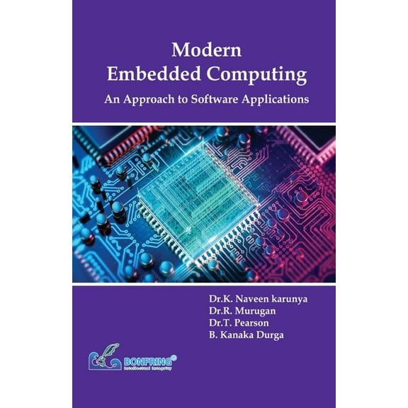 Modern Embedded Computing An Approach to Software Applications, (Paperback)