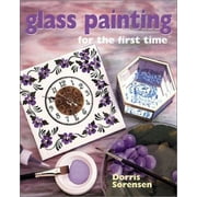 Glass Painting for the First Time, Used [Hardcover]