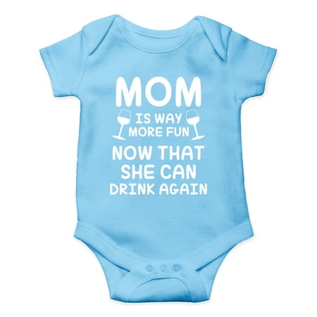 

Mom Is Way More Fun Now That She Can Drink Again - Funny Mommy - Cute One-Piece Infant Baby Bodysuit