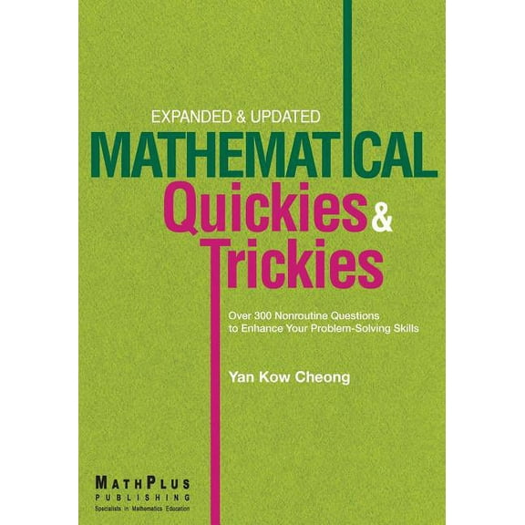 Mathematical Quickies & Trickies (Paperback) by Kow Cheong Yan