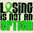 thumbnail image 3 of CafePress - Losing Is Not An Option Non Hodgkin's Lymphoma Lig - Light T-Shirt - CP, 3 of 4