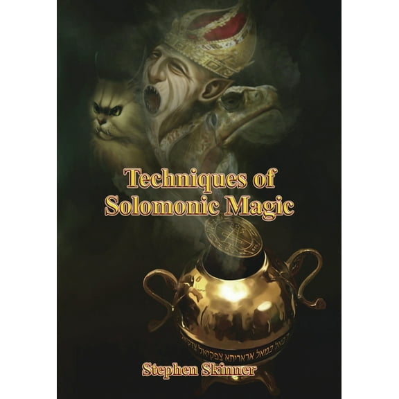 Techniques of Solomonic Magic, (Hardcover)