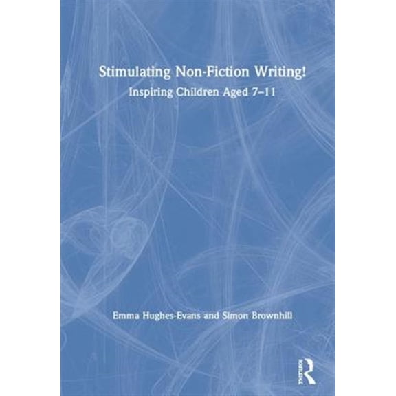 Pre-Owned Stimulating Non-Fiction Writing!: Inspiring Children Aged 7 - 11, (Hardcover)