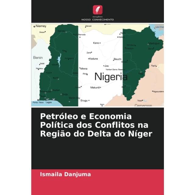 Petróleo e Economia Política dos Conflitos na Região do Delta do Níger