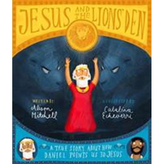 Pre-Owned Jesus and the Lions' Den (Tales That Tell the Truth), 9781784984335, 1784984337, Hardcover,
