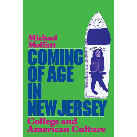 Coming of Age in New Jersey: College and American Culture, (Paperback)