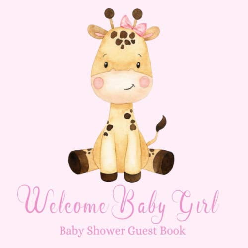 Pre-Owned Baby Shower Guest Book Welcome Baby Girl: Giraffe Pink Theme Sign-in Guestbook Keepsake with Name, Address, Baby Predictions, Advice for Parents, Wishes for Baby, Gift Tracker Log Paperback