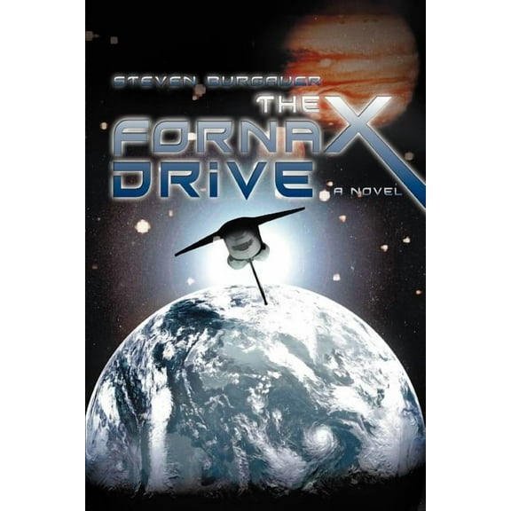 The Fornax Drive (Paperback) by Steven Burgauer