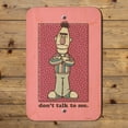 thumbnail image 4 of Sesame Street Bert Don't Talk to Me Home Business Office Sign, 4 of 7