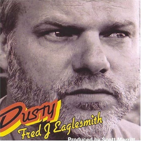 Fred Eaglesmith - Dusty - Music & Performance - CD