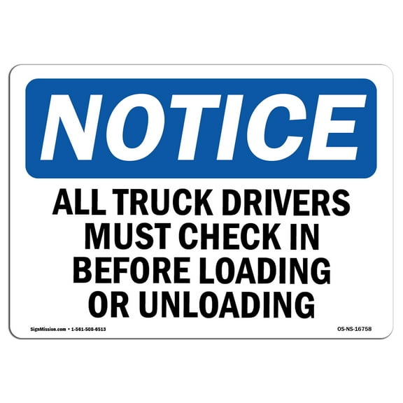 OSHA Notice Sign - NOTICE Truck Drivers Check In | Decal | Protect Your Business, Construction Site, Warehouse |  Made in the USA
