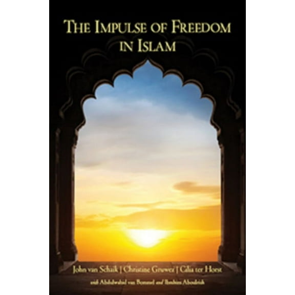 The Impulse of Freedom in Islam, (Paperback)
