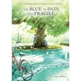 thumbnail image 1 of Pre-Owned I Am Blue, in Pain, and Fragile (Light Novel) (Paperback) 163858110X 9781638581109, 1 of 1