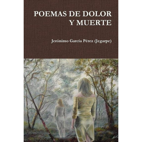 Poemas de Dolor Y Muerte, (Paperback)