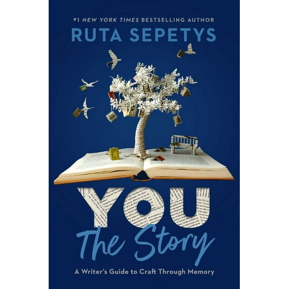 You: The Story: A Writer's Guide to Craft Through Memory, (Paperback)