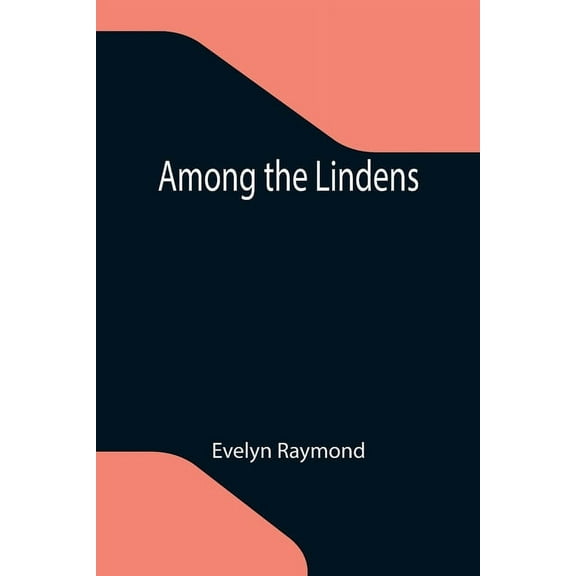 Among the Lindens, (Paperback)