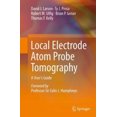 thumbnail image 2 of Local Electrode Atom Probe Tomography: A User's Guide, 2 of 6