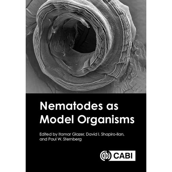 Nematodes as Model Organisms, (Hardcover)