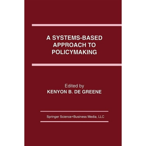 A Systems-Based Approach to Policymaking, (Paperback)
