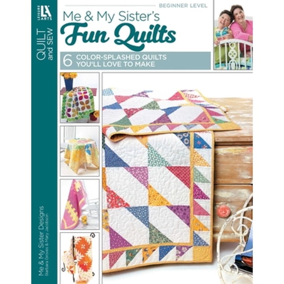 Pre-Owned Me & My Sister's Fun Quilts (Paperback) 1464743282 9781464743283