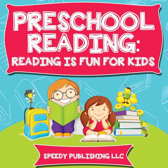 Preschool Reading: Reading is Fun For Kids, (Paperback)