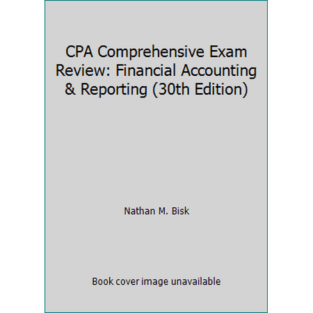 CPA Comprehensive Exam Review: Financial Accounting & Reporting (30th Edition), Used [Paperback]