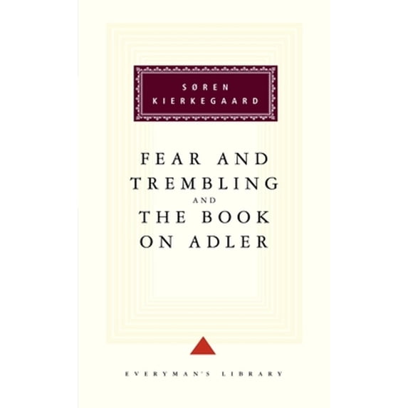 Pre-Owned Fear and Trembling and the Book on Adler: Introduction by George Steiner (Hardcover) 0679431306 9780679431305