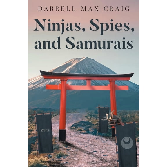 Ninjas, Spies, and Samurais, (Paperback)