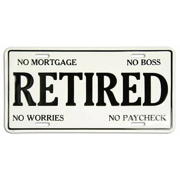 Retired Front Front Funny License Plate 6x12