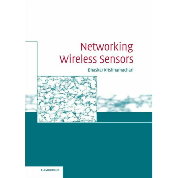 Networking Wireless Sensors, (Hardcover)