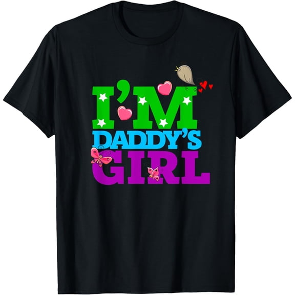 I'm Daddy's Girl Tee shirts, I Love You Dad, Daddy Daughter T-Shirt men and women can wear, black, white, gifts