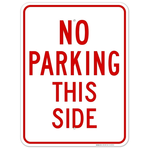 No Parking Sign, No Parking This Side Sign,