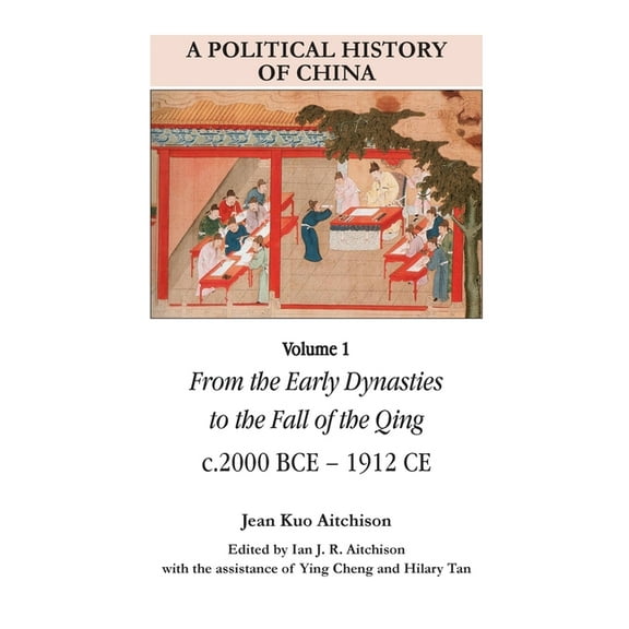 A Political History of China Volume 1, (Paperback)